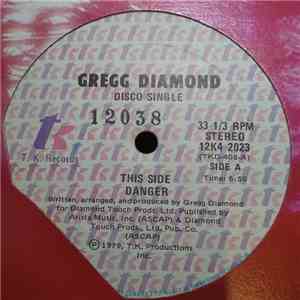 Gregg Diamond - Danger / Stand Up And Dance