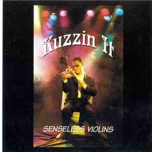 Kuzzin It - Senseless Violins