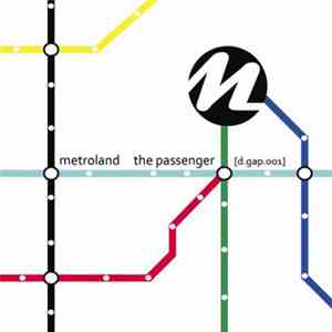 Metroland - The Passenger