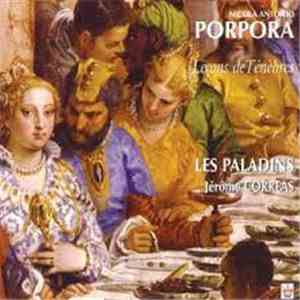 Nicola Antonio Porpora - Les Paladins, Jérôme Correas - Leçons De Ténèbres