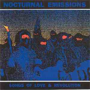 Nocturnal Emissions - Songs Of Love & Revolution