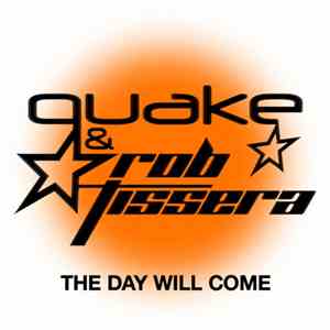 Quake & Rob Tissera - The Day Will Come