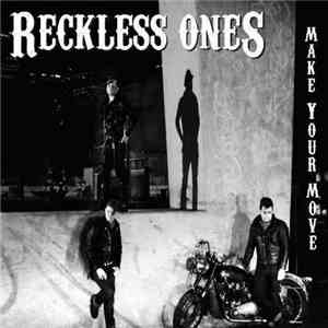 Reckless Ones - Make Your Move