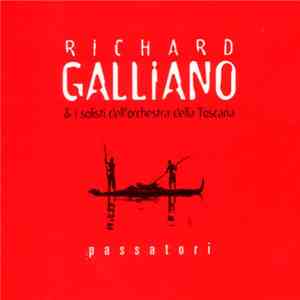 Richard Galliano & I Solist Dell' Orchestra Della Toscana - Passatori