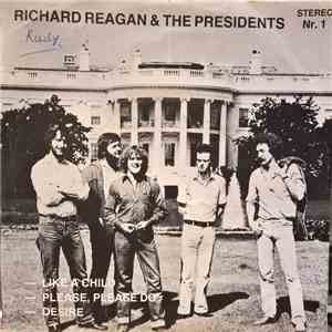 Richard Reagan & The Presidents - Like A Child