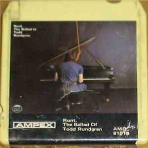 Runt. - The Ballad Of Todd Rundgren