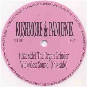 Rushmore & Panufnik - The Organ Grinder / The Wickedest Sound