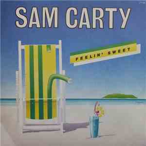 Sam Carty - Feelin' Sweet
