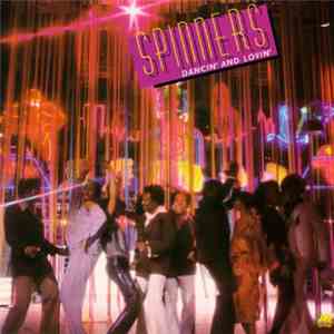Spinners - Dancin' And Lovin'