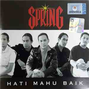 Spring - Hati Mahu Baik