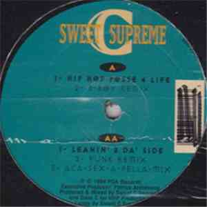 Sweet C Supreme - Hip Hop Posse 4 Life / Leanin' 2 Da' Side