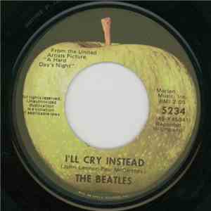 The Beatles - I'll Cry Instead