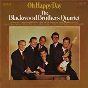 The Blackwood Brothers Quartet - Oh Happy Day