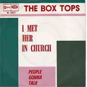 The Box Tops - I Met Her In Church / People Gonna Talk