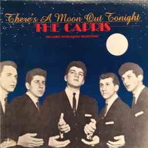 The Capris - There's A Moon Out Again!