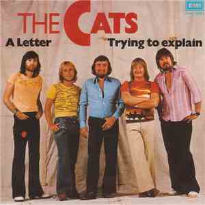 The Cats - A Letter / Trying To Explain