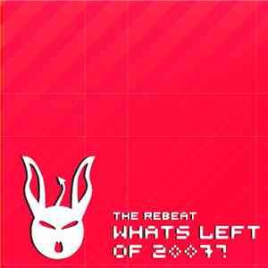 The Rebeat - What's Left Of 2007?
