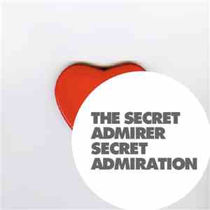 The Secret Admirer - Secret Admiration