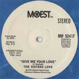 The Sisters Love - Give Me Your Love