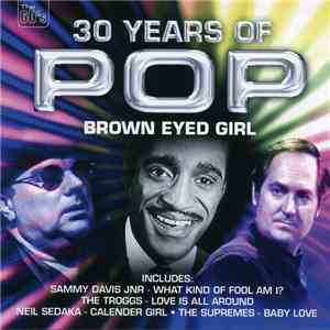 Various - 30 Years Of Pop - Brown Eyed Girl