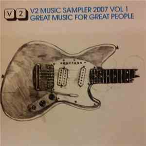 Various - V2 Music Sampler 2007 Vol 1, Great Music For Great People