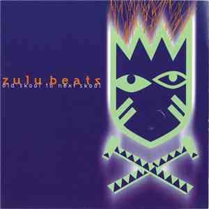 Various - Zulu Beats: Old Skool To Next Skool
