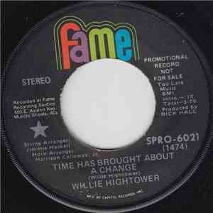 Willie Hightower - Time Has Brought About A Change