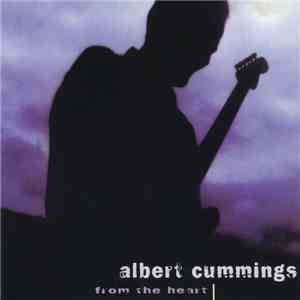 Albert Cummings - From The Heart