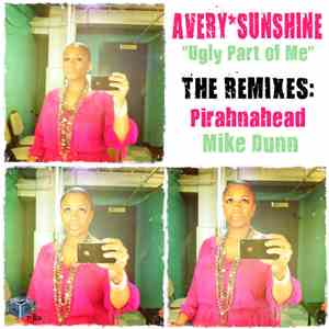 Avery Sunshine - Ugly Part Of Me (The Remixes)