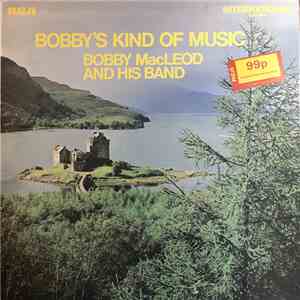 Bobby MacLeod And His Band - Bobby's Kind Of Music