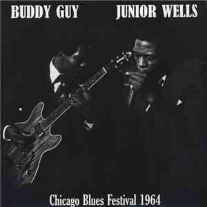 Buddy Guy & Junior Wells - Chicago Blues Festival 1964