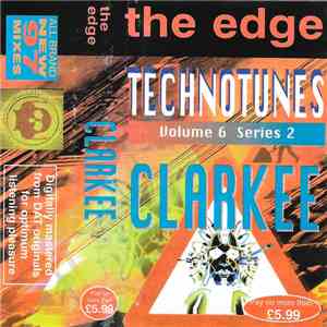 Clarkee - The Edge - Technotunes - Volume 6 Series 2