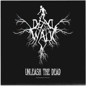 Dead Will Walk - Unleash The Dead