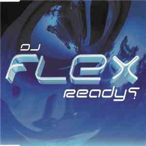 DJ Flex - Ready ?