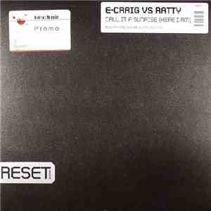 E-Craig vs Ratty - Call It A Sunrise (Here I Am)