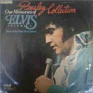 Elvis Presley - Our Memories Of Elvis Volume 2