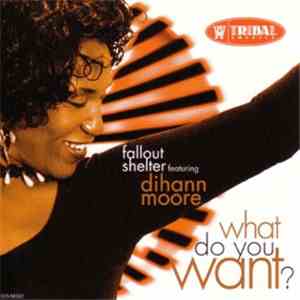 Fallout Shelter Featuring Dihann Moore - What Do You Want?