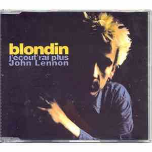 Fred Blondin - J'Ecout'Rai Plus John Lennon