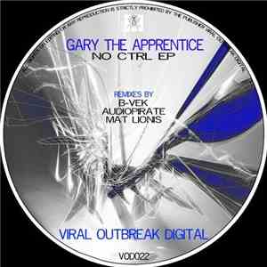 Gary The Apprentice - No CTRL EP