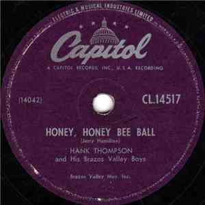 Hank Thompson And His Brazos Valley Boys - Honey, Honey Bee Ball / Don't Ta ...