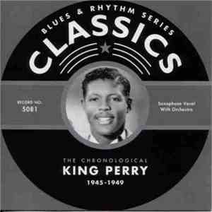King Perry - The Chronological King Perry 1945-1949