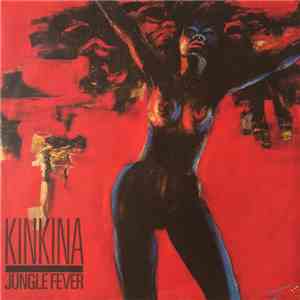 Kinkina - Jungle Fever