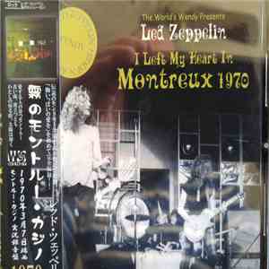 Led Zeppelin - I Left My Heart In Montreux 1970