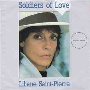 Liliane Saint-Pierre - Soldiers Of Love