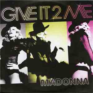 Madonna - Give It 2 Me (Remixes)