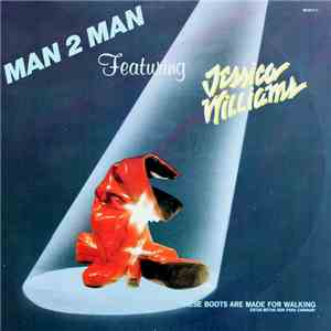 Man 2 Man Featuring Jessica Williams - These Boots Are Made For Walking (Es ...