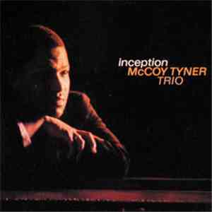 McCoy Tyner Trio - Inception
