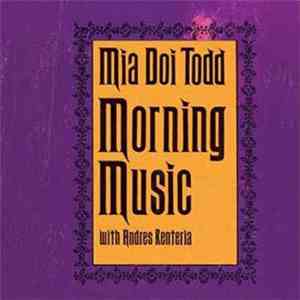 Mia Doi Todd With Andres Renteria - Morning Music