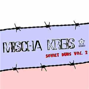 Mischa Kreis - Soviet Dubs Vol. 2