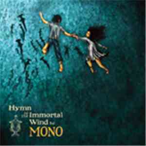 Mono - Hymn To The Immortal Wind